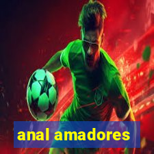 anal amadores